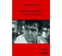 Histoires argentines Francisco URONDO (Auteur), Jacques Aubergy (Traduction)