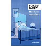 Histoires assassines - Bernard Quiriny - Rivages - Poche - Roman