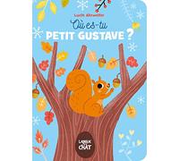 Histoires au fil des saisons - Où es-tu Petit Gustave ? - Premières histoires - Dès 18 mois