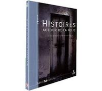 Histoires Autour de la Folie