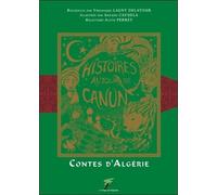 Contes d'Algérie - Histoires autour du Canun