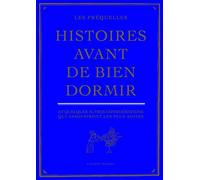 Histoires avant de bien dormir: Les Préquelles