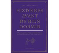 Histoires avant de bien dormir Les Préquelles - Vincent Malone - Seuil Jeunesse - broché - Livre