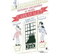 Histoires chuchotees au musee carnavalet - Collectif - Paris-Musees - broché - Document jeunesse