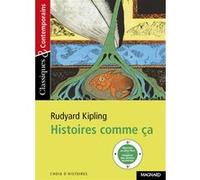 Histoires comme ça - Classiques et Contemporains Laurence Sudret (Commentaire), Rudyard Kipling (Auteur)