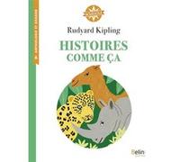 Histoires comme ça Isabelle Antonini (Collection dirigée par), Rudyard Kipling (Auteur), Mathilde Barrie (Auteur), Clémence Pollet (Auteur), Clémence Pollet (Illustration)