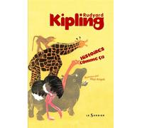 Histoires comme ça - Rudyard Kipling - Sorbier - cartonné - album jeunesse