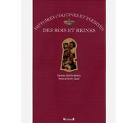 Histoires coquines et inédites des rois et reines