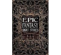 Histoires courtes de fantasy épique