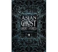 Histoires courtes de fantômes asiatiques