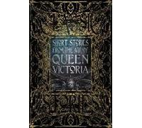 Histoires courtes de l'époque de la reine Victoria