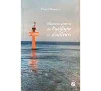 Histoires courtes du Pacifique et d'ailleurs - Hervé Perrein - Du Pantheon Eds - broché - Nouvelles