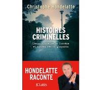 Histoires criminelles Christophe Hondelatte (Auteur)