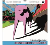 Histoires Croûtes - Antoine Marchalot - Hecatombe/le Labo - broché - Bande dessinée