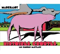 Histoires Croûtes - Nouvelle Edition Réédition - Antoine Marchalot - Requins Marteaux - broché - Bande dessinée