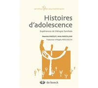Histoires d'adolescence Expériences de thérapie familiale - Maurizio Andolfi - De Boeck Supérieur - broché - Essai