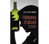 Histoires d'alcool - Peut-on en parler à son médecin ?
