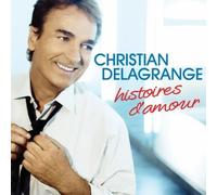 Histoires D'amour by Christian Delagrange