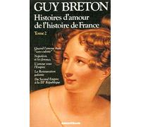 Histoires d'amour de l'histoire de France - Tome 2