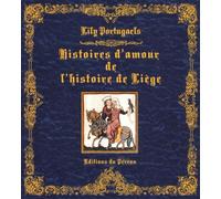 Histoires d'amour de l'histoire de Liège