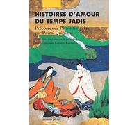Histoires d'amour du temps jadis: Précédées de Portraits crachés