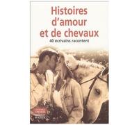 Histoires D'amour (Et De Chevaux)