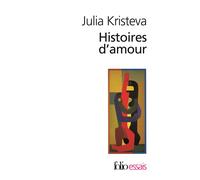 Julia Kristeva – Histoires d'amour