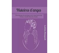 Histoires d'anges: Témoignages de paranges sur le deuil périnatal