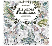 Millie Marotta – Histoires d'animaux – Carnet de coloriage à travers les continents – Broché