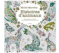 Millie Marotta – Histoires d'animaux – Carnet de coloriage à travers les continents – Broché