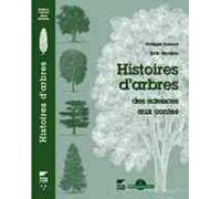 Histoires d'arbres: Des sciences aux contes