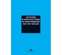 Histoires d'architectures en Méditerranée Jean-Baptiste Minnaert (Auteur)