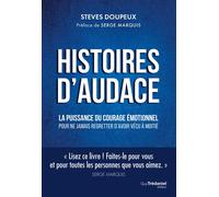 Histoires d'audace - Steve Doupeux - Tredaniel La Maisnie - broché - Guide