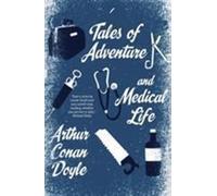 Histoires d'aventures et de vie médicale