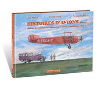 Histoires d'avions : Tome 5, Avions de transports commerciaux civils et militaires