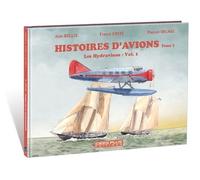 Histoires D'avions - Tome 7, Les Hydravions - Vol - 1
