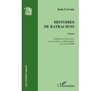 Histoires de batraciens Contes - Jean Lorrain - L'harmattan - broché - Roman