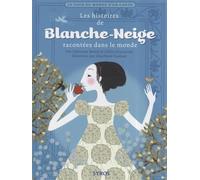 HISTOIRES DE BLANCHE NEIGE