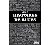 Histoires de blues : Recueil d'interviews