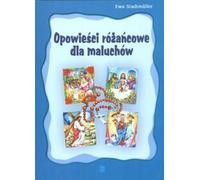 Histoires de chapelet pour les tout-petits Ewa Stadtmuller (Buch auf Polnisch)