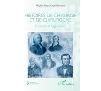Histoires de chirurgie et de chirurgiens: Errances et fulgurances