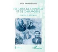Histoires de chirurgie et de chirurgiens: Errances et fulgurances