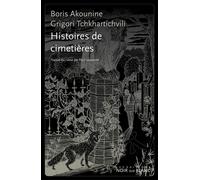 Histoires de cimetieres - Boris Akunin - Noir Sur Blanc - broché - Roman
