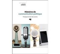 Histoires de communication politique Gingras anne-marie (Editeur général), Gingras anne-marie (Auteur)