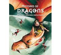 Histoires de Dragons et Autres Créatures Fantastiques
