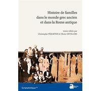 Histoires de famille dans le monde grec ancien et dans la Rome antique - Christophe Pébarthe - Ausonius Eds - broché - Essai