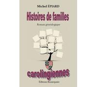 Histoires De Familles Carolingiennes