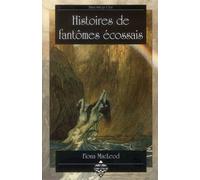 Histoires de fantômes écossais - Fiona MacLeod - Terre De Brume - broché - Contes / Légendes
