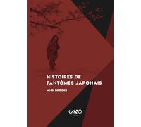 Histoires de fantômes japonais - Andi Brooks - Okno Editions - broché - Roman