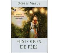 Histoires... de fées Doreen Virtue (Auteur), Marina Duval (Traduction)